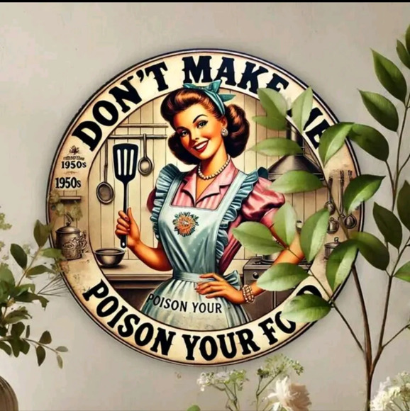 Home decor 1950s woman cooking Don’t Make Me Poison Your Food metal wall sign - Picture 4 of 4